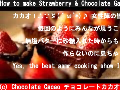 How to make Strawberry & Chocolate Ganache Tart Cake  (c) Chocolate Cacao チョコレートカカオ